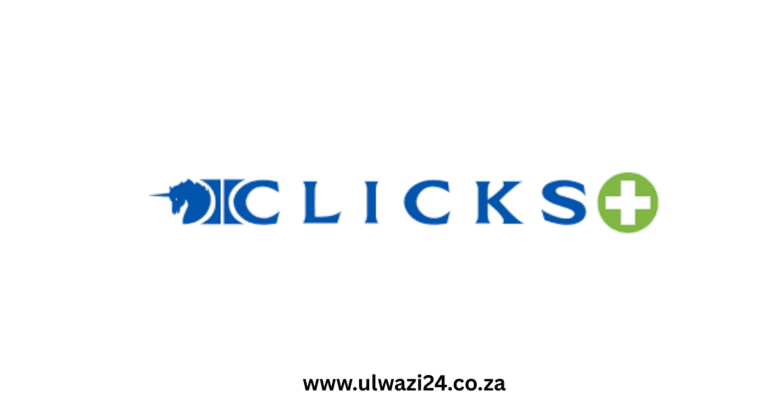 Clicks Store Vacancies 2026